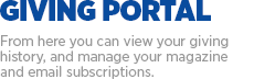 Giving Portal: From here you can view your giving history and manage your subscriptions